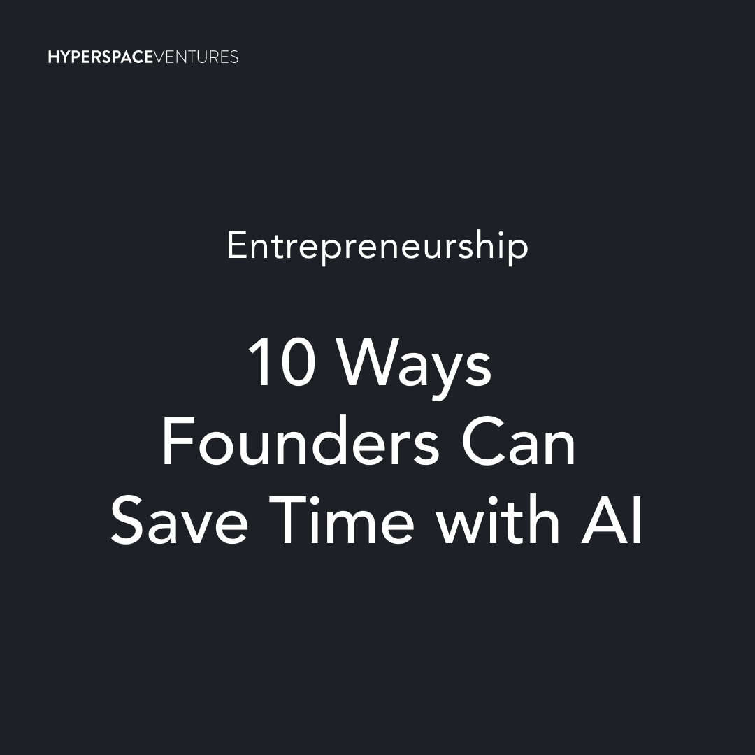 10 Ways Startup Founders Can Save Time With AI